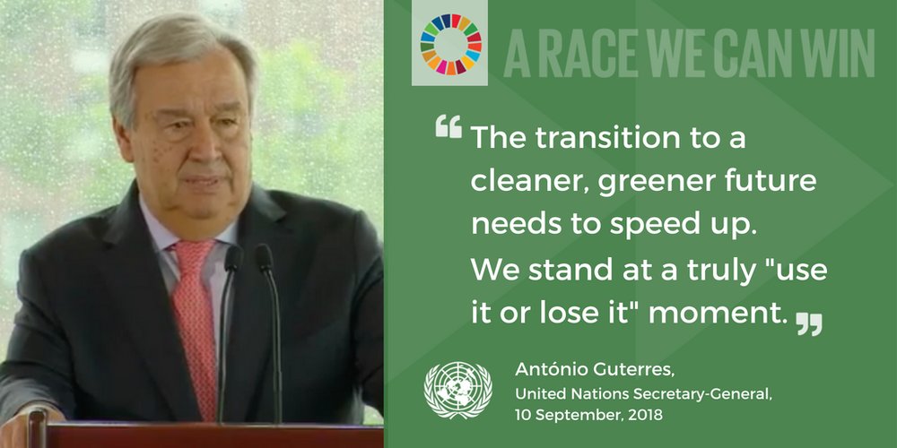 António Guterres: "The transition to a cleaner, greener future needs to speed up."